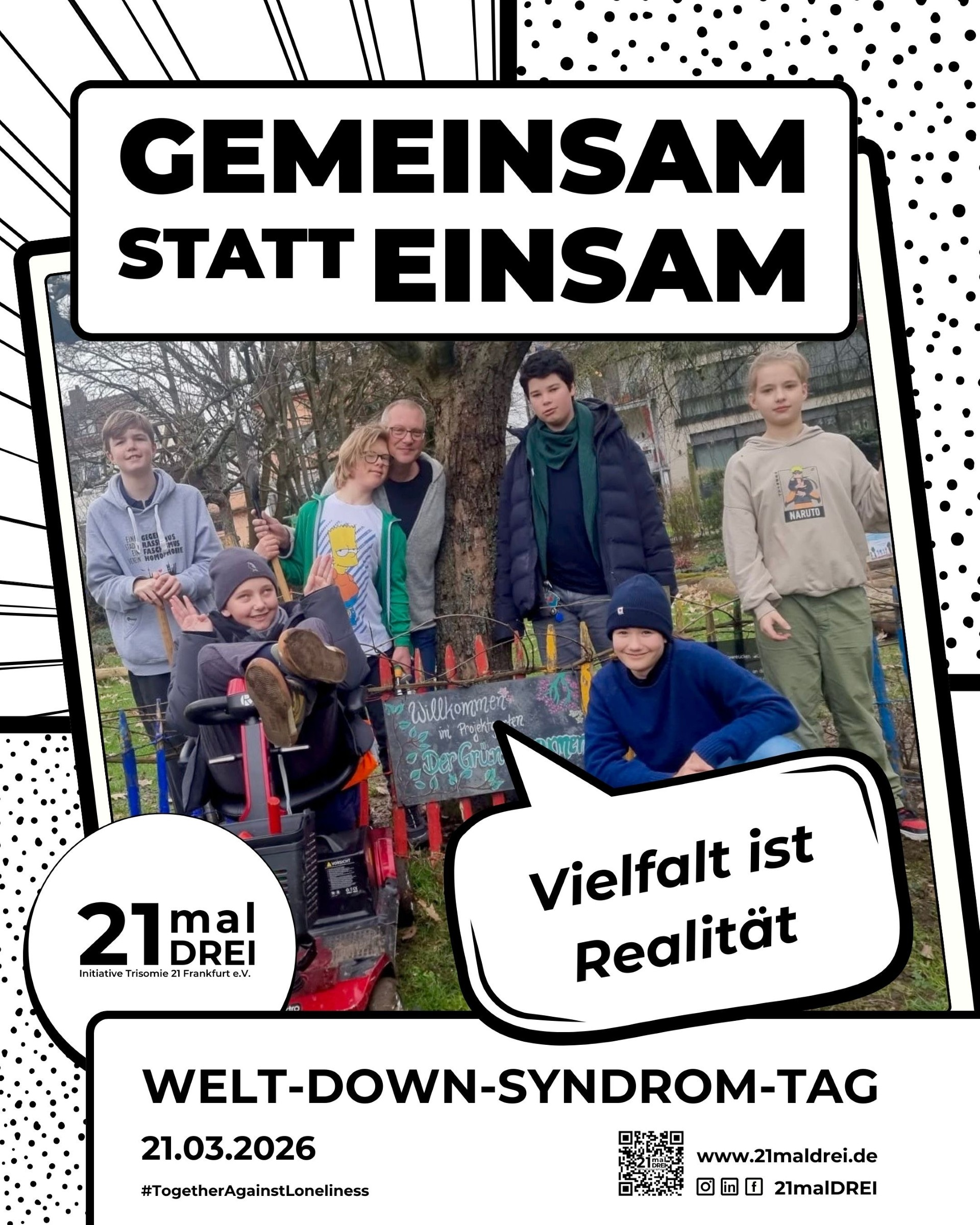 Ein Plakat mit weißem Hintergrund und schwarzem Rahmen und Schrift. "Gemeinsam statt einsam" "31 mal Drei" Vielfalt ist Realität" Ein Gruppe von Jgendlichen vor und um einen Apfelbaum. Ein Schüler im Rollstuhl, ein Schüler mit Down Syndrom, ein Mädchen, ein Erwachsener